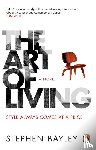 Bayley, Stephen - The Art of Living