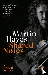 Hayes, Martin - Shared Notes