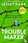 Kara, Lesley - Troublemaker