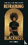 Akinkugbe, Alayo - Reframing Blackness