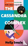 Smale, Holly - The Cassandra Complex