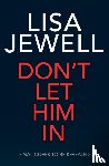 Jewell, Lisa - Don’t Let Him In