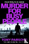 Parsons, Tony - Murder for Busy People