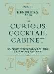 Martin, Ally, Hendrick's Gin - Hendrick’s Gin’s The Curious Cocktail Cabinet