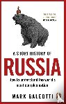 Galeotti, Mark - A Short History of Russia