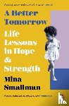 Smallman, Mina - A Better Tomorrow