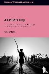 Mullan, Killian (Aston University) - A Child’s Day