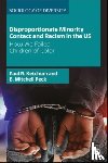 Ketchum, Paul R. (University of Oklahoma), Peck, B. Mitchell (University of Oklahoma) - Disproportionate Minority Contact and Racism in the US