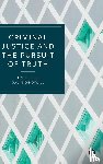 Hillier, Tim (De Montfort University), Dingwall, Gavin (De Montfort University) - Criminal Justice and the Pursuit of Truth