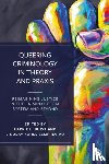 - Queering Criminology in Theory and Praxis