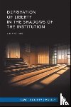 Series, Lucy - Deprivation of Liberty in the Shadows of the Institution