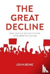 Bone, John (University of Aberdeen) - The Great Decline