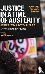 Robins, Jon (freelance journalist, Newman, Daniel (Cardiff University) - Justice in a Time of Austerity