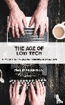 Bihouix, Philippe (independent author and engineer) - The Age of Low Tech