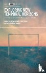 Leccardi, Carmen (University of Milano-Bicocca), Jedlowski, Paolo (University of Calabria), Cavalli, Alessandro (University of Pavia) - Exploring New Temporal Horizons