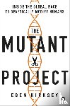 Kirksey, Eben (Deakin University - The Mutant Project