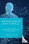 Sorgner, Stefan Lorenz (John Cabot University) - We Have Always Been Cyborgs