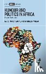 Hammett, Daniel (University of Sheffield), Martin, Laura S. (Nottingham University), Nwankwo, Izuu (Johannes Gutenberg University - Humour and Politics in Africa