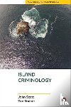 Scott, John (Queensland University of Technology), Staines, Zoe (The University of Queensland) - Island Criminology