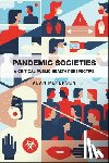 Petersen, Alan - Pandemic Societies: A Critical Public Health Perspective