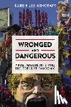 Lee Ashcraft, Karen (University of Colorado Boulder) - Wronged and Dangerous
