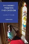 Muir, Robyn (University of Surrey) - The Disney Princess Phenomenon