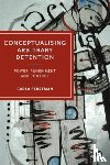 Ferstman, Carla (University of Essex) - Conceptualising Arbitrary Detention