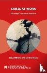 Williams, Steve (Author, Erickson, Mark (University of Brighton) - Crises at Work