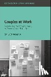 Christopher, Emily - Couples at Work: Negotiating Paid Employment, Housework, and Childcare
