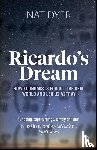Dyer, Nat (Fellow of the Schumacher Institute) - Ricardo’s Dream