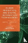  - Human Perception and Digital Information Technologies
