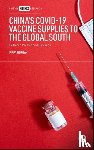 Morgan, Pippa (Duke Kunshan University) - China’s COVID-19 Vaccine Supplies to the Global South
