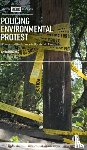 Di Ronco, Anna (University of Essex) - Policing Environmental Protest