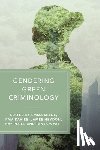 Burrell, Stephen - Gendering Green Criminology