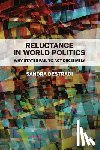 Destradi, Sandra (University of Freiburg) - Reluctance in World Politics