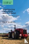 Goodman, David (University of California) - Transforming Agriculture and Foodways