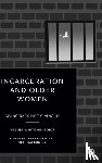 Benedict, Regina - Incarceration and Older Women