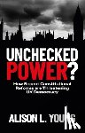 Young, Alison L. (University of Cambridge - Unchecked Power?