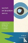 Kaufmann, Mareile (University of Oslo) - Making Information Matter