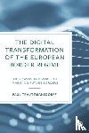 Trauttmansdorff, Paul (Technical University of Munich) - The Digital Transformation of the European Border Regime