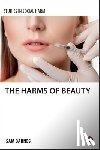 Barnes, Sam - The Harms of Beauty