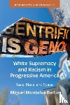 Montalva Barba, Miguel (University of Massachusetts Boston) - White Supremacy and Racism in Progressive America