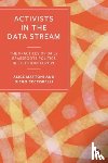 Mattoni, Alice (University of Bologna), Ceccobelli, Diego (University of Milan) - Activists in the Data Stream