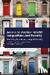 Organ, James (University of Liverpool), Sigafoos, Jennifer (University of Liverpool), Wickham, Sophie (University of Liverpool (Institute of Population Health)) - Access to Justice, Health Inequalities and Poverty