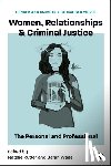  - Women, Relationships & Criminal Justice