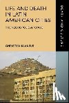 Klaufus, Christien (University of Amsterdam) - Life and Death in Latin American Cities