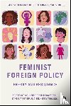  - Feminist Foreign Policy