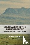 Hinde, Dominic (The University of Glasgow) - Journalism in the Anthropocene