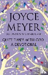 Meyer, Joyce - Quiet Times With God Devotional