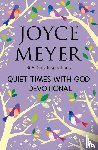 Meyer, Joyce - Quiet Times With God Devotional